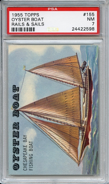 1955 Topps Rails & Sails 155 Oyster Boat PSA NM 7