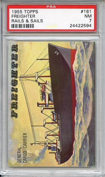 1955 Topps Rails & Sails 161 Freighter PSA NM 7