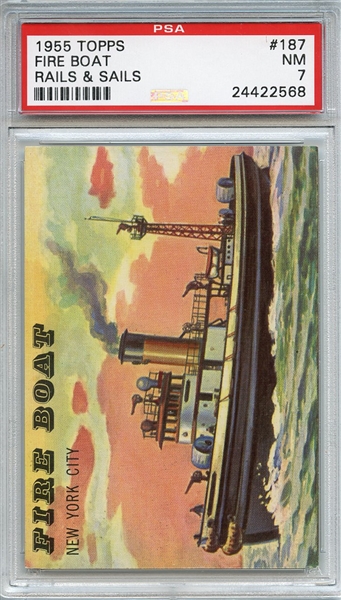 1955 Topps Rails & Sails 187 Fire Boat PSA NM 7