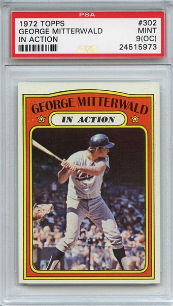 1972 Topps 302 George Mitterwald In Action PSA MINT 9 (OC)