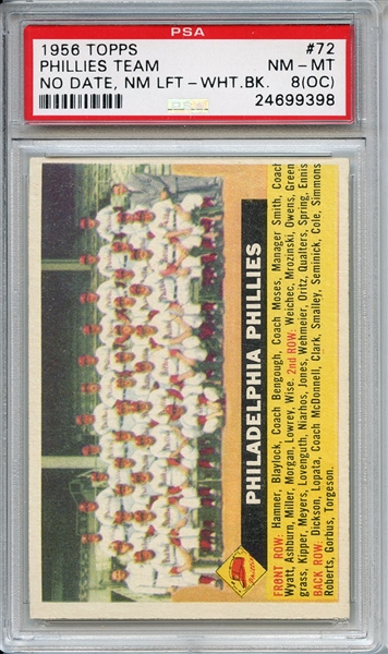 1956 Topps 72 Philadelphia Phillies Team Centered White Back PSA NM-MT 8 (OC)