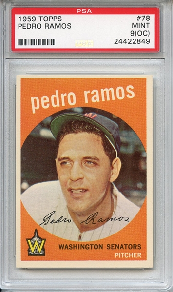 1959 Topps 78 Pedro Ramos PSA MINT 9 (OC)