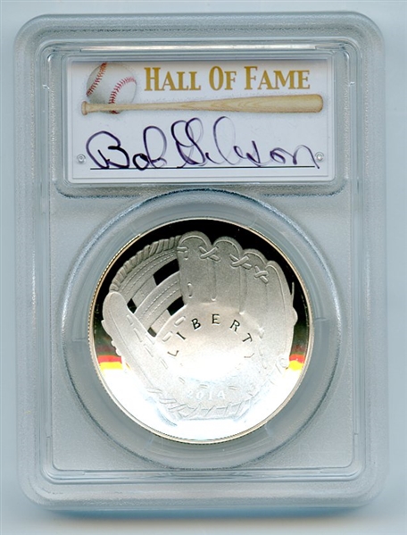 2014 P $1 Baseball HOF Silver Commemorative Signed by Bob Gibson PCGS PR70DCAM First Strke