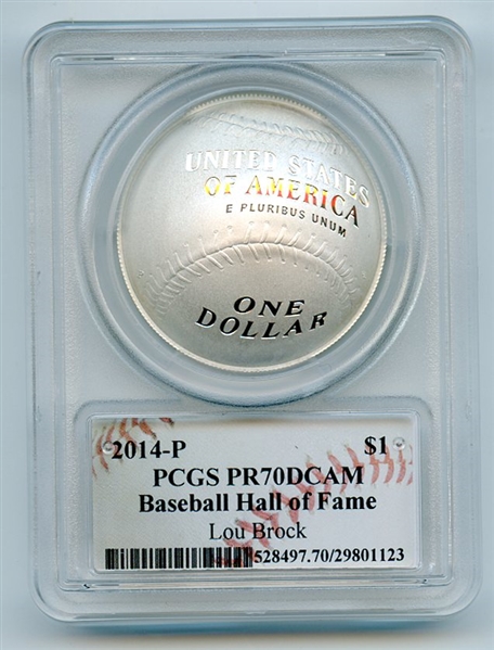 2014 P $1 Baseball HOF Silver Commemorative Signed by Lou Brock PCGS PR70DCAM 