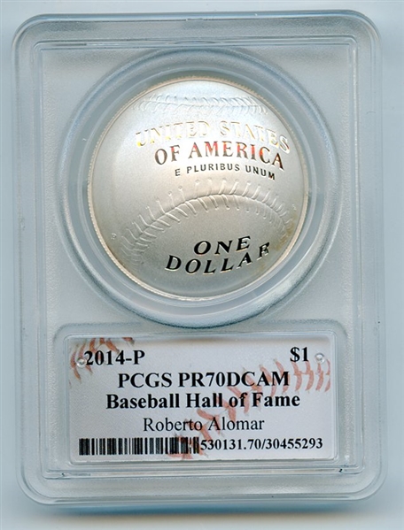 2014 P $1 Baseball HOF Silver Commemorative Signed by Roberto Alomar PCGS PR70DCAM 