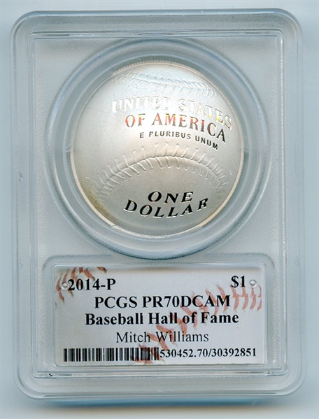 2014 P $1 Baseball HOF Silver Commemorative Signed by Mitch Williams PCGS PR70DCAM 