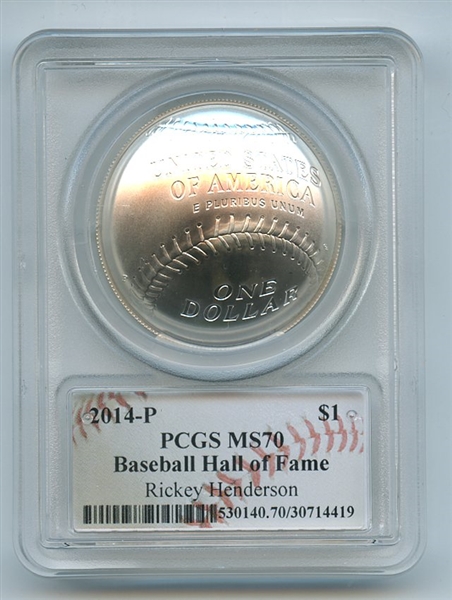 2014 P $1 Baseball HOF Silver Commemorative Signed by Rickey Henderson PCGS MS70