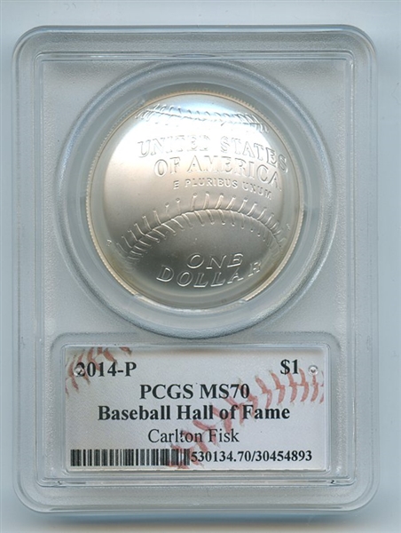 2014 P $1 Baseball HOF Silver Commemorative Signed by Carlton Fisk PCGS MS70