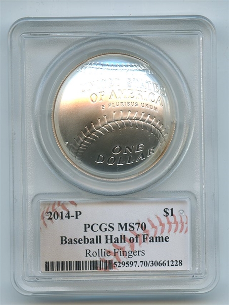 2014 P $1 Baseball HOF Silver Commemorative Signed by Rollie Fingers PCGS MS70