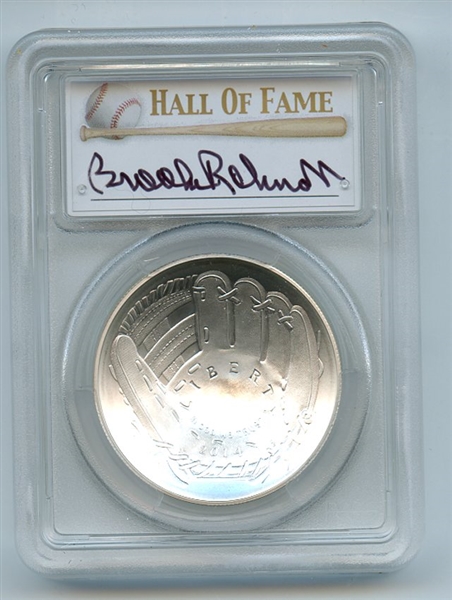 2014 P $1 Baseball HOF Silver Commemorative Signed by Brooks Robinson PCGS MS70
