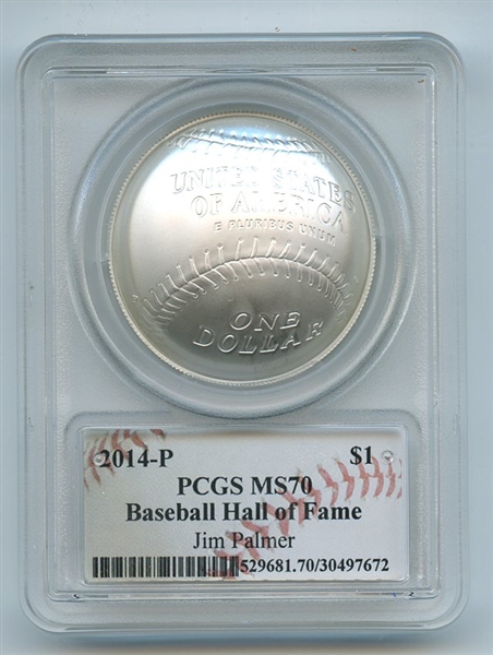 2014 P $1 Baseball HOF Silver Commemorative Signed by Jim Palmer PCGS MS70