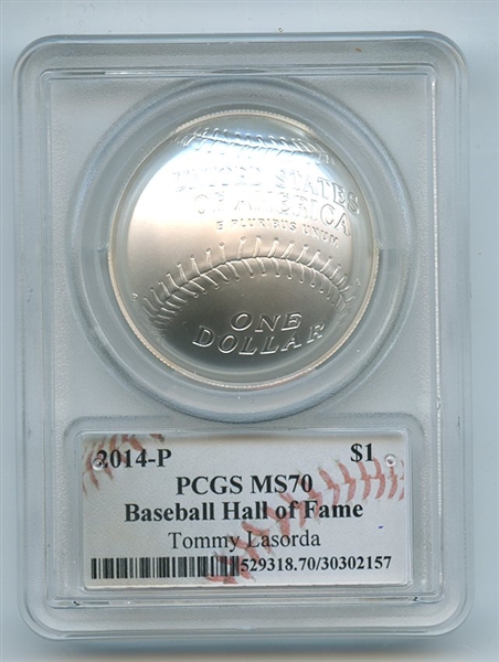 2014 P $1 Baseball HOF Silver Commemorative Signed by Tommy Lasorda PCGS MS70