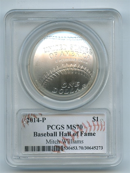 2014 P $1 Baseball HOF Silver Commemorative Signed by Mitch Williams PCGS MS70