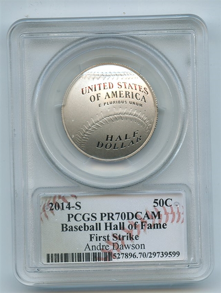 2014 S 50C Baseball HOF Clad Commemorative Signed by Andre Dawson PCGS PR70DCAM First Strike