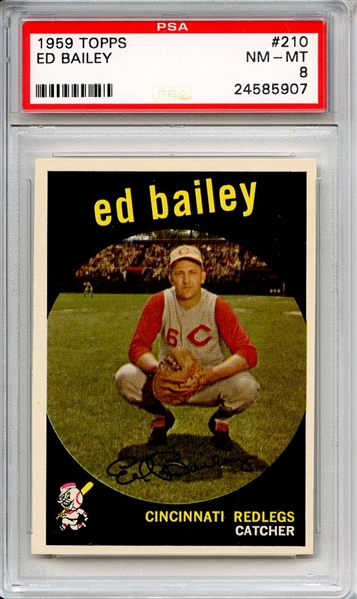 1959 Topps 210 Ed Bailey White Back PSA NM-MT 8