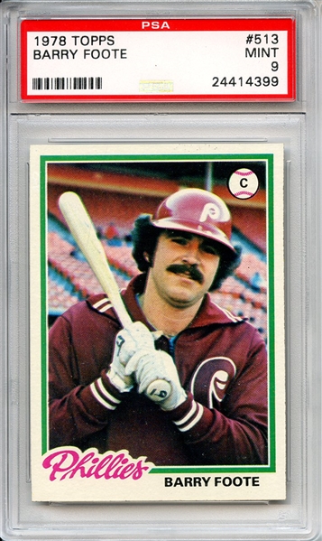 1978 Topps 513 Barry Foote PSA MINT 9