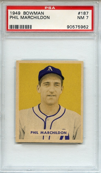 1949 Bowman 187 Phil Marchildon PSA NM 7