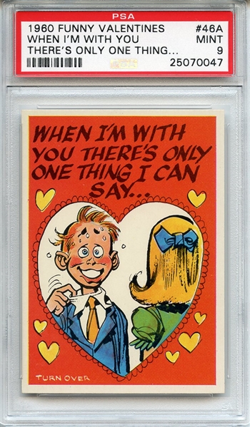 1960 Funny Valentines 46A When I'm With You PSA MINT 9