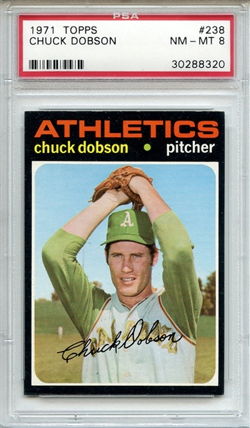 1971 Topps 238 Chuck Dobson PSA NM-MT 8