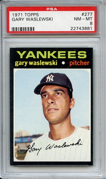 1971 Topps 277 Gary Waslewski PSA NM-MT 8
