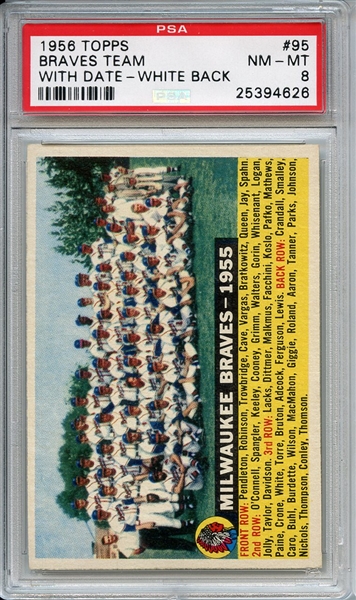 1956 Topps 95 Milwaukee Braves Team Dated White Back PSA NM-MT 8