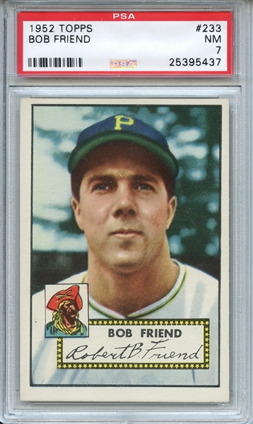 1952 Topps 233 Bob Friend PSA NM 7