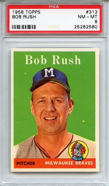 1958 Topps 313 Bob Rush PSA NM-MT 8