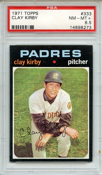 1971 Topps 333 Clay Kirby PSA NM-MT+ 8.5