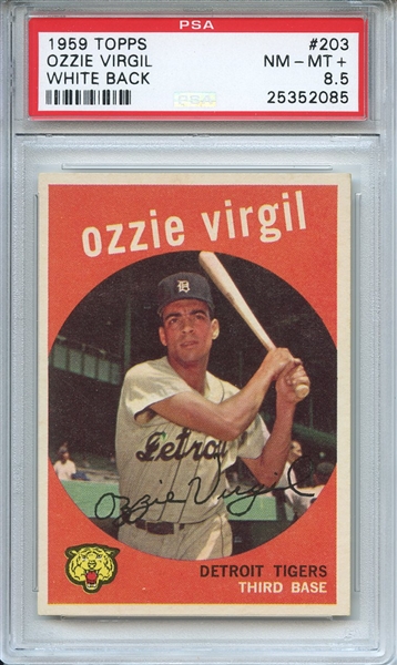 1959 Topps 203 Ozzie Virgil White Back PSA NM-MT+ 8.5