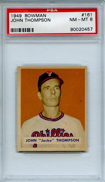 1949 Bowman 161 John Thompson PSA NM-MT 8