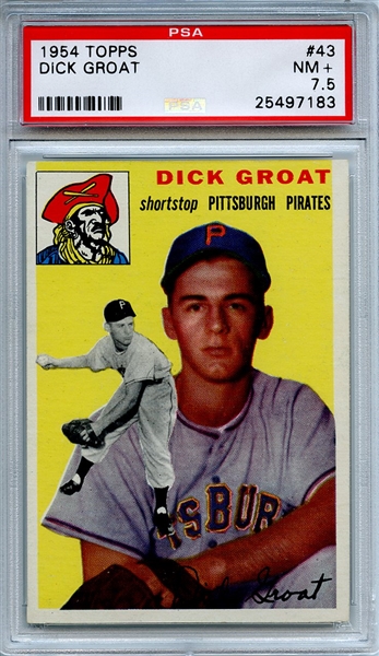 1954 Topps 43 Dick Groat PSA NM+ 7.5