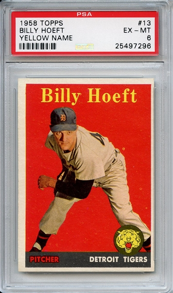 1958 Topps 13 Billy Hoeft Yellow Name PSA EX-MT 6
