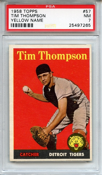 1958 Topps 57 Tim Thompson Yellow Name PSA NM 7