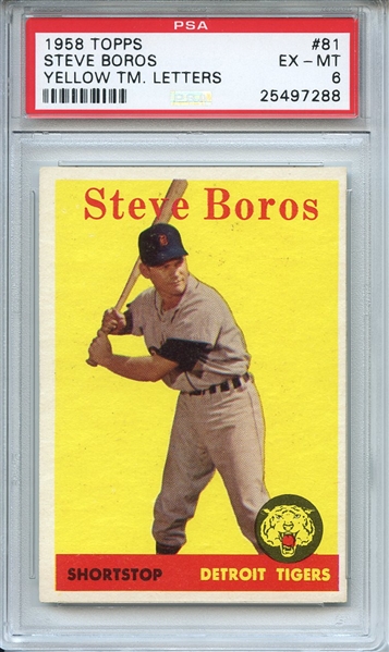 1958 Topps 81 Steve Boros Yellow Team Letters PSA EX-MT 6