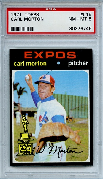 1971 Topps 515 Carl Morton PSA NM-MT 8