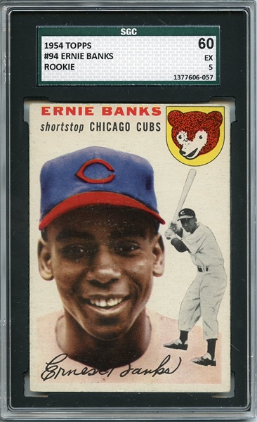 1954 Topps 94 Ernie Banks RC SGC EX 60 / 5