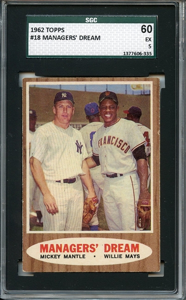 1962 Topps 18 Managers Dream Mantle Mays SGC EX 60 / 5