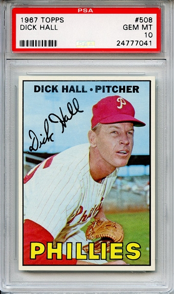 1967 Topps 508 Dick Hall PSA GEM MT 10