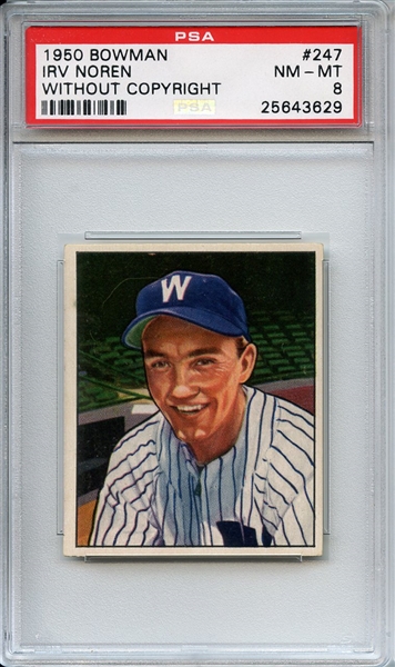1950 Bowman 247 Irv Noren Without Copyright PSA NM-MT 8