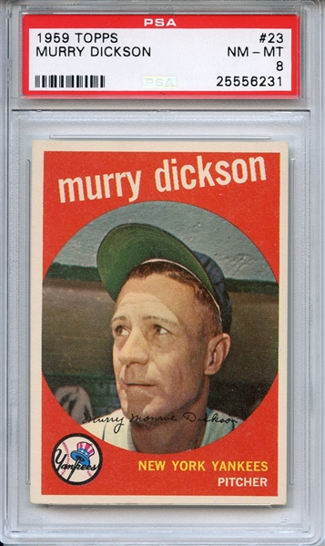 1959 Topps 23 Murry Dickson PSA NM-MT 8
