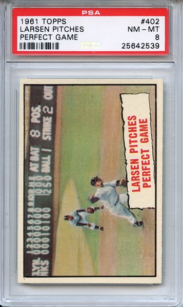 1961 Topps 402 Larsen Pitches Perfect Game PSA NM-MT 8