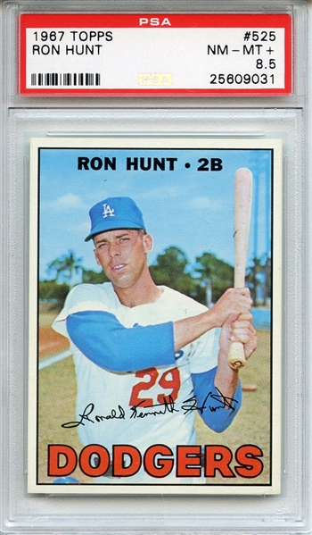 1967 Topps 525 Ron Hunt  PSA NM-MT + 8.5