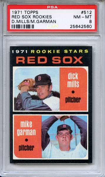 1971 Topps 512 Red Sox Rookies D.Mills/M.Garman PSA NM-MT 8