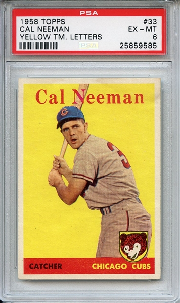 1958 Topps 33 Cal Neeman Yellow Letters PSA EX-MT 6
