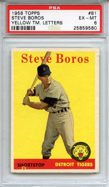 1958 Topps 81 Steve Boros Yellow Letters PSA EX-MT 6