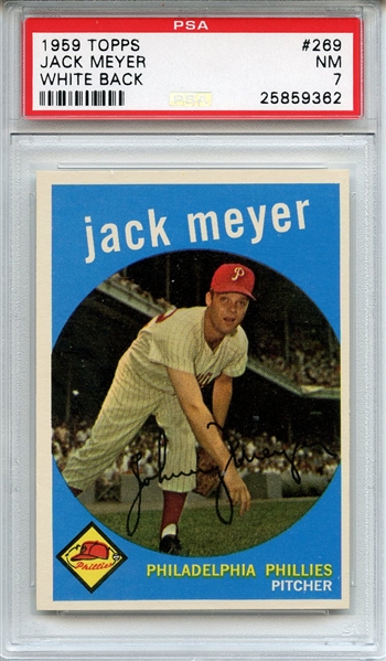 1959 Topps 269 Jack Meyer White Back PSA NM 7
