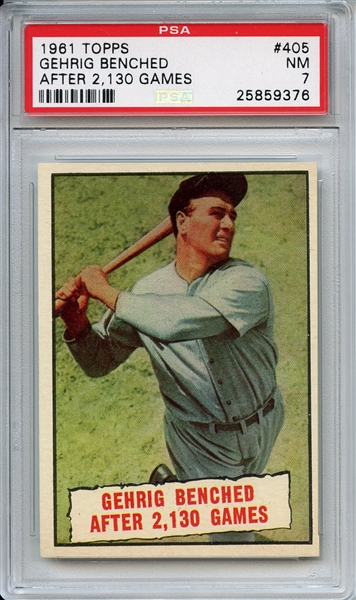 1961 Topps 405 Lou Gehrig Benched After 2130 Games PSA NM 7