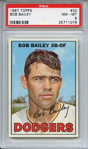 1967 Topps 32 Bob Bailey PSA NM-MT 8