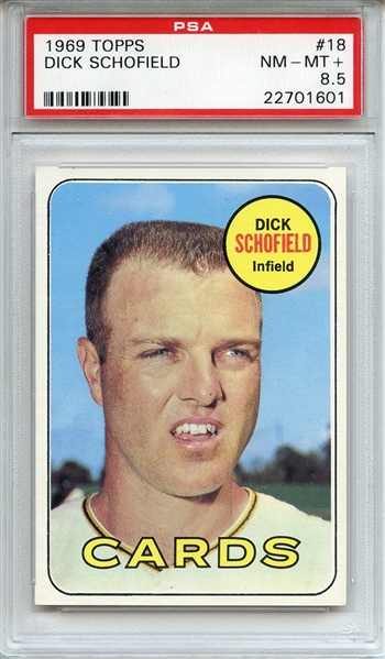 1969 Topps 18 Dick Schofield PSA NM-MT+ 8.5