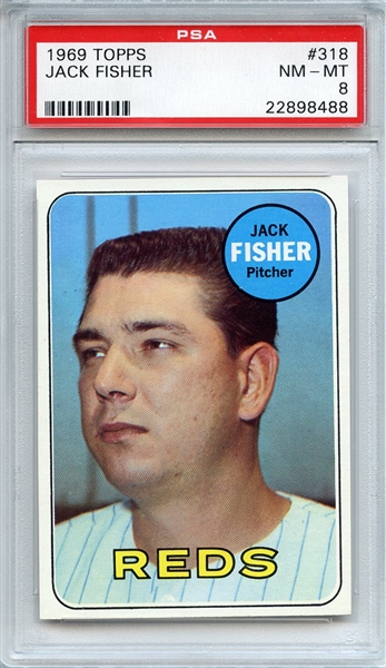 1969 Topps 318 Jack Fisher PSA NM-MT 8